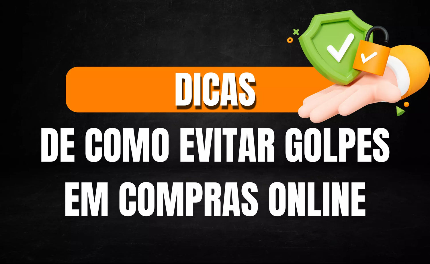 Dicas para Evitar Golpes em Compras Online